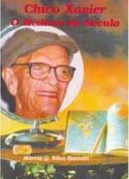 Chico Xavier: o Médium do Século