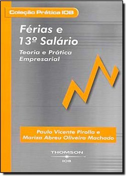 Férias e 13º Salário: Teoria e Prática Empresarial