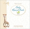 Sophie la girafe Baby Record Book: For Precious Memories of Your Baby's First Year