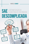 SAE descomplicada: Sistematização da Assistência de Enfermagem