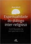 Espiritualidade do Diálogo Inter-Religioso
