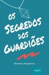 Os segredos dos guardiões