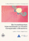 Os investimentos internacionais no direito comparado e brasileiro