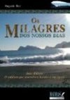 Os Milagres dos Nossos Dias