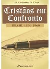 Cristãos em confronto: Brasil 1890-1960
