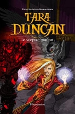 Tara Duncan Le sceptre maudit (Tara Duncan #3)