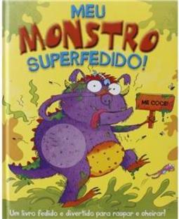 Meu Monstro Superfedido!