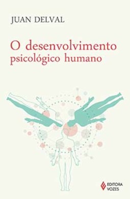 O desenvolvimento psicológico humano