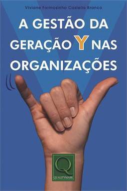 A GESTAO DA GERAÇAO Y NAS ORGANIZAÇOES