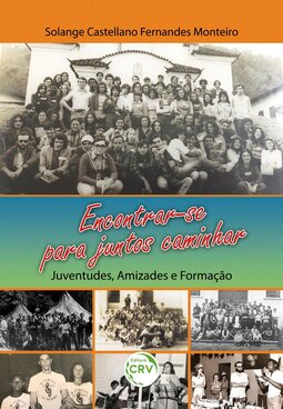 Encontrar-se para juntos caminhar: juventudes, amizades e formação