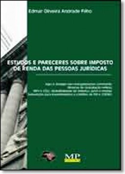 Estudos e Pareceres Sobre Imposto de Renda das Pessoas Jurídicas