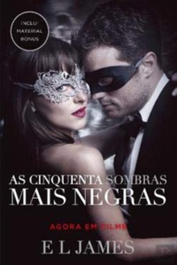 As Cinquenta Sombras Mais Negras (Cinquenta sombras #2)