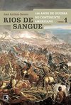 100 Anos De Guerra No Continente Americano - Rios De Sangue- Volume 1