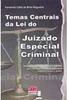 Temas Centrais da Lei do Juizado Especial Criminal