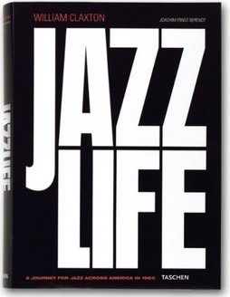 William Claxton. Jazz Life: the Collector´s Edition - Importado