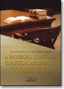 A Proteção Contra as Cláusulas Abusivas no Código Civil
