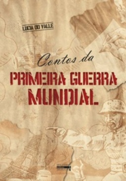 Contos da Primeira Guerra Mundial #1º