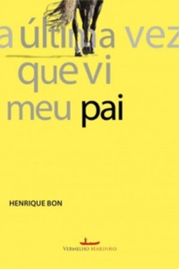 A última vez que vi meu pai