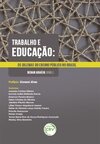 Trabalho e educação: os dilemas do ensino público no Brasil