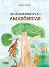 Belas narrativas amazônicas