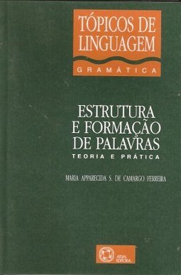 Estrutura e Formação de Palavras