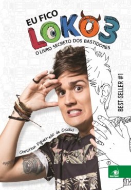 Eu fico loko: o livro secreto dos bastidores