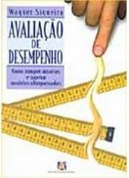 Avaliação de Desempenho: Como Romper e Superar Modelos Ultrapassados