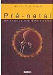 Pré-Natal: um Enfoque Multiprofissional