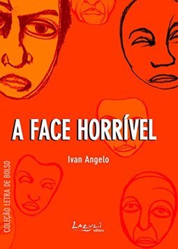A Face Horrível