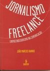 Jornalismo Freelance : Empreendedorismo na Comunicação