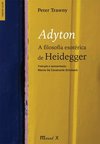 Adyton. a filosofia esotérica de Heidegger