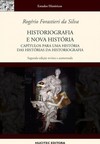 Historiografia e nova história: Capítulos para uma história das histórias da histotiografia