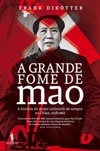 A Grande Fome de Mao