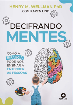 Decifrando mentes: como a infância pode nos ensinar a entender as pessoas.