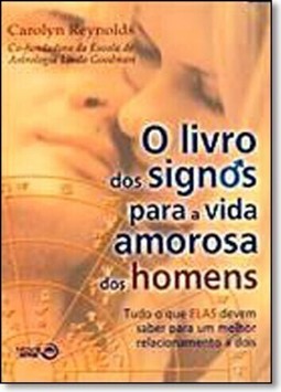 Livro dos Signos para a Vida Amorosa dos Homens