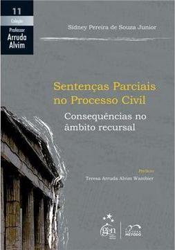 Sentenças Parciais no Processo Civil Consequências no Âmbito Recursal