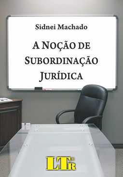 A noção de subordinação jurídica