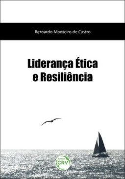 Liderança ética e resiliência