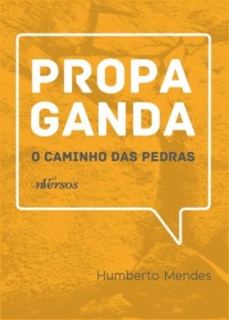 Propaganda: O caminho das pedras