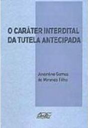 O Caráter Interdital da Tutela Antecipada