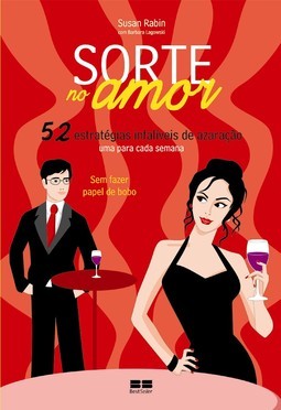  Sorte No Amor: 52 Estratégias Infalíveis De Azararão