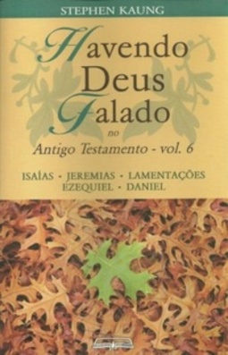 Havendo Deus Falado no Antigo Testamento (Selecionados | Estudo Bíblico #6)