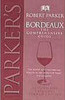 Parker´s Bordeaux: the Comprehensive Guide - Importado