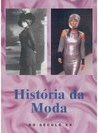 História da Moda: do Século XX - IMPORTADO