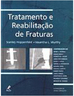 Tratamento e Reabilitação de Fraturas