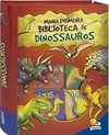 Minha Primeira Biblioteca de Dinossauros