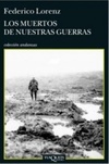 Los muertos de nuestras guerras (Colección Andanzas)
