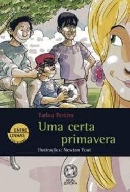 Certa Primavera, Uma