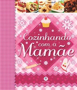 Cozinhando com a mamãe