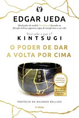 Kintsugi: o poder de dar a volta por cima